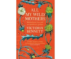 KNYGA Victoria Bennett All My Wild Mothers