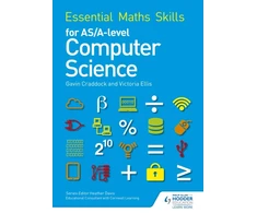 KNYGA Victoria Ellis Essential Maths Skills for AS/A Level Computer Science