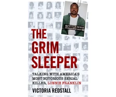 KNYGA Victoria Redstall Redstall Victoria Grim Sleeper - Talking with America's Most Notorious Serial Killer, Lonnie Franklin: Talking with America's Most Notorious Serial Killer, Lonnie Franklin