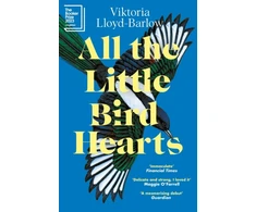 KNYGA Viktoria Lloyd Barlow All the Little Bird-Hearts, Longlisted for the Booker Prize 2023
