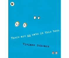 KNYGA Viviane Schwarz There Are No Cats in This Book