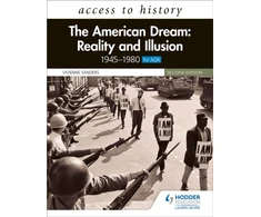 KNYGA Vivienne Sanders Access to History: The American Dream: Reality and Illusion, 1945–1980 for AQA, Second Edition