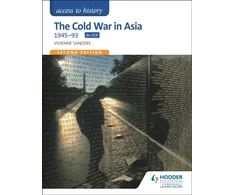 KNYGA Vivienne Sanders Access to History: The Cold War in Asia 1945-93 for OCR Second Edition
