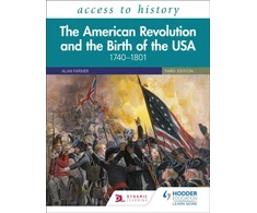 KNYGA Vivienne Sanders Access to History: The American Revolution and the Birth of the USA 1740–1801, Third Edition
