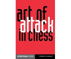 KNYGA Vladimir Vukovic Vukovic Ladimir Art of Attack in Chess