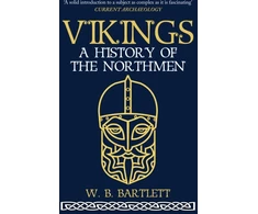 KNYGA W B Bartlett Vikings, A History of the Northmen