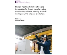 KNYGA Wai Yie Leong Human Machine Collaboration and Interaction for Smart Manufacturing