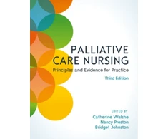 KNYGA Walshe Palliative Care Nursing: Principles and Evidence for Practice