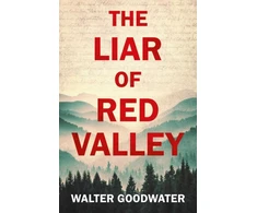 KNYGA Walter Goodwater Liar of Raudona Valley