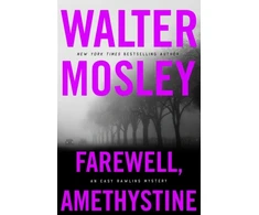 KNYGA Walter Mosley Farewell, Amethystine