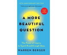 KNYGA Warren Berger More Beautiful Question