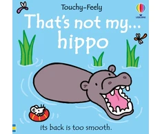KNYGA Watt Fiona That's not my hippo...