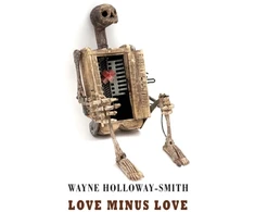 KNYGA Wayne Holloway Smith Love Minus Love