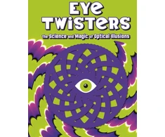 KNYGA Welbeck Childrens Books Eye Twisters, The science and magic of optical illusions