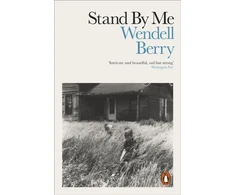 KNYGA Wendell Berry Stand By Me