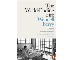 KNYGA Wendell Berry World-Ending Fire