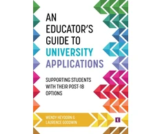 KNYGA Wendy Heydorn Educator's Guide to University Applications, Supporting Students with Their Post-18 Options