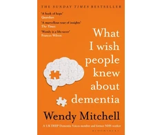 KNYGA Wendy Mitchell What I Wish People Knew About Dementia, The Sunday Times Bestseller