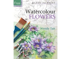 KNYGA Wendy Tait Ready to Paint: Watercolour Flowers