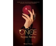 KNYGA Wendy Toliver Once Upon a Time - Regina Rising