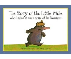 KNYGA Werner Holzwarth Story of the Little Mole who knew it was none of his business