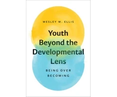 KNYGA Wesley W Ellis Youth Beyond the Developmental Lens