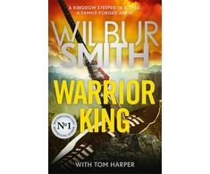 KNYGA Wilbur A Smith Warrior King, THE BRAND-NEW COURTNEY SERIES EPIC FOR 2024