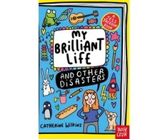 KNYGA Wilkins Catherine My Brilliant Life and Other Disasters