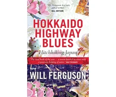 KNYGA Will Ferguson Hokkaido Highway Blues