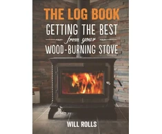 KNYGA Will Rolls Log Book: Getting The Best From Your Woodburning Stove