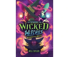 KNYGA Will Taylor School for Wicked Witches 2: Wicked Never Wait s