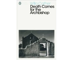 KNYGA Willa Cather Death Comes for the Archbishop