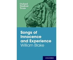 KNYGA William Blake Oxford Student Texts: Songs of Innocence and Experience