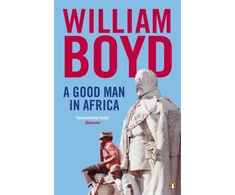 KNYGA William Boyd Good Man in Africa