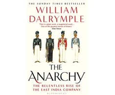 KNYGA William Dalrymple Dalrymple William Anarchy: The Relentless Rise of the East India Company
