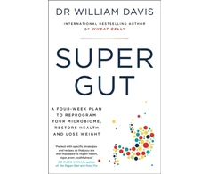 KNYGA William Davis Davis, Dr Dr William Super Gut: A Four-Week Plan to Reprogram Your Microbiome, Restore Health and Lose Weight