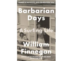 KNYGA William Finnegan Finnegan William Barbarian Days: A Surfing Life