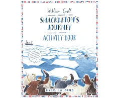 KNYGA William Grill Shackleton's Journey Activity Book