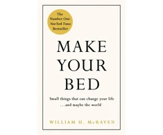 KNYGA William H Mcraven McRaven, Admiral William H. Make Your Bed: Feel grounded and think positive in 10 simple steps