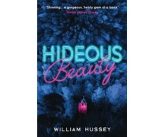 KNYGA William Hussey Hideous Beauty