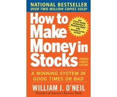 KNYGA William J Oneil How to Make Money in Stocks: A Winning System in Good Times and Bad, Fourth Edition