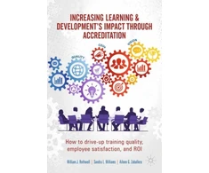 KNYGA William J Rothwell Increasing Learning &amp; Development's Impact through Accreditation
