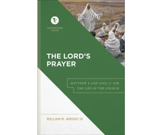 KNYGA William M. Wright IV Lord`s Prayer – Matthew 6 and Luke 11 for the Life of the Church