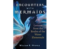KNYGA William R Mistele Encounters with Mermaids
