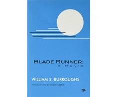 KNYGA William S Burroughs Blade Runner: A Movie (New Edition)