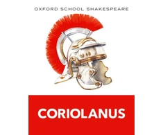 KNYGA William Shakespeare Oxford School Shakespeare: Coriolanus