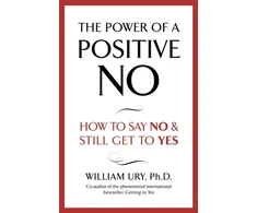 KNYGA William Ury Power of A Positive No
