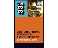 KNYGA William Weir BBC Radiophonic Workshop's BBC Radiophonic Workshop - A Retrospective