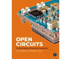 KNYGA Windell Oskay Open Circuits, The Inner Beauty of Electronic Components
