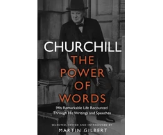 KNYGA Winston S Churchill Churchill: The Power of Words